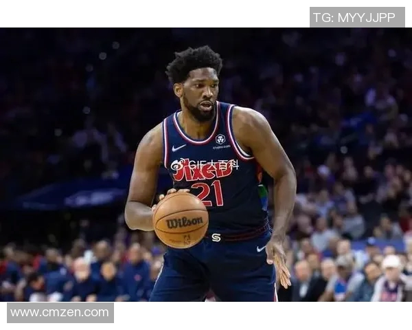 乔尔恩比德在NBA赛场的崛起与未来发展潜力分析